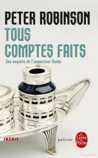 Robinson, Peter — Tous comptes faits