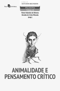 Flvio Valentim De Oliveira;Heraldo De Cristo Miranda; — Animalidade e pensamento crtico