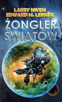 Edward Lerner & Larry Niven — Żongler światów