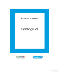 François Rabelais — Pantagruel