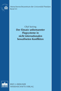 Olaf Seiring — Der Einsatz unbemannter Flugsysteme in nicht internationalen bewaffneten Konflikten