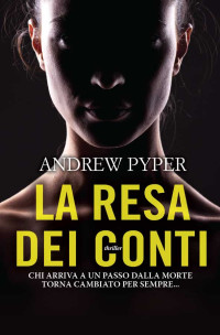 Andrew Pyper — La resa dei conti (Timecrime) (Italian Edition)