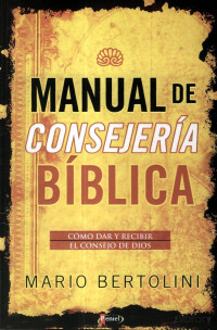 Mario Bertolini — Manual de Consejería Bíblica