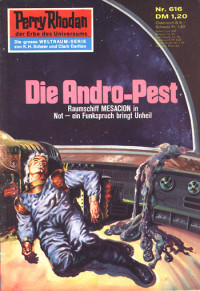 Ewers, H.G. — [Perry Rhodan 0616] • Die Andro-Pest