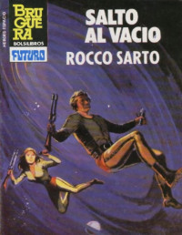 Rocco Sarto [Sarto, Rocco] — Salto al vacío