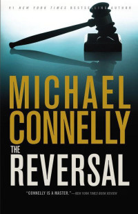 Michael Connelly — The Reversal