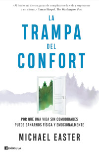 Michael Easter — La trampa del confort