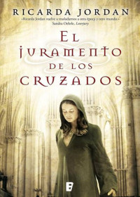 Ricarda Jordan — El juramento de los cruzados