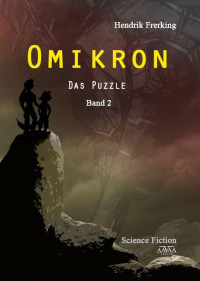 Frerking, Hendrik — Omikron 2 - Das Puzzle