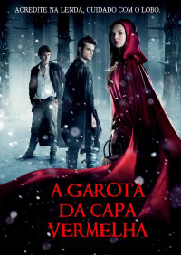 Sarah Blakley-Cartwright — A Garota da Capa Vermelha