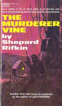 Shepard Rifkin — The Murderer Vine 