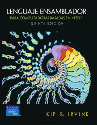 Kip R. Irvine — Lenguaje ensamblador. Para computadoras basadas en Intel