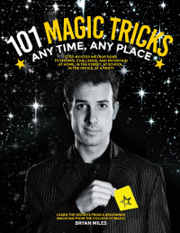 Bryan Miles — 101 Magic Tricks