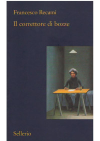 Francesco Recami — Il correttore di bozze