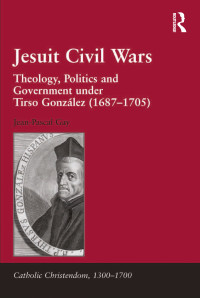 Jean-Pascal Gay; — Jesuit Civil Wars