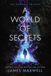 James Maxwell — A World of Secrets