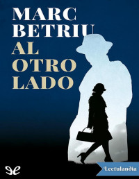 Marc Betriu — AL OTRO LADO