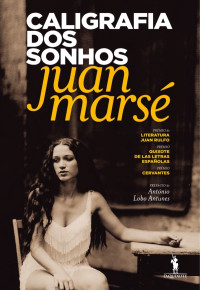 Juan Marsé — Caligrafia dos Sonhos