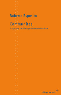 Roberto Esposito; — Communitas