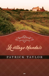 Patrick Taylor — 02 Le village irlandais