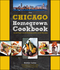 Heather Lalley — The Chicago Homegrown Cookbook