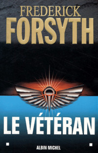 Frederick Forsyth — Le vétéran