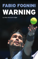 Fabio Fognini — Warning. La mia vita tra le righe