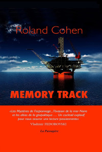 Roland COHEN [COHEN, Roland] — MEMORY TRACK (French Edition)