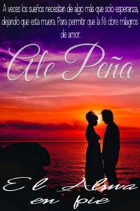Ale Peña — El alma en pie