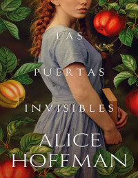 Alice Hoffman — Las puertas invisibles
