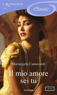 Mariangela Camocardi [Camocardi, Mariangela] — Il mio amore sei tu