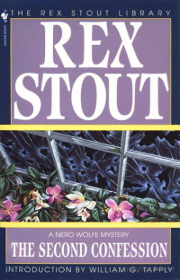 Rex Stout [Stout, Rex] — The Second Confession