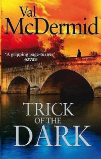 Val McDermid — Trick of the Dark