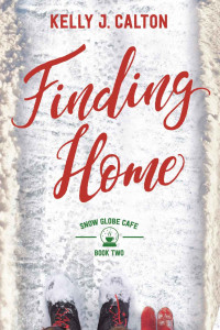 Kelly J. Calton [Calton, Kelly J.] — Finding Home: