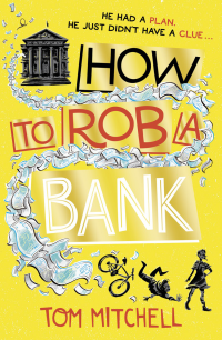Tom Mitchell — How to Rob a Bank