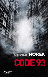 Norek, Olivier — Code 93