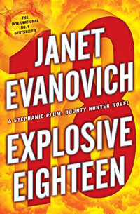 Janet Evanovich — Explosive Eighteen