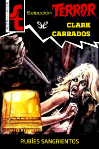 Clark Carrados — Rubíes sangrientos