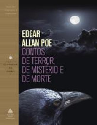 Edgar Allan Poe — Contos de terror, de mistério e de morte