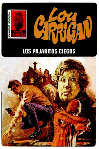 Lou Carrigan — Los pajaritos ciegos