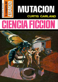 Curtis Garland — Mutación