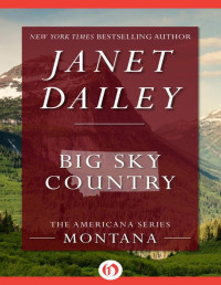 Janet Dailey — Big Sky Country: Montana