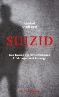 Manfred Otzelberger — Suizid