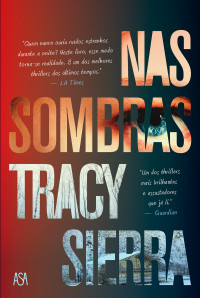 Tracy Sierra — Nas sombras