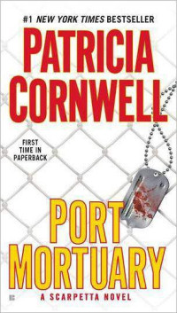 Patricia Cornwell — Port Mortuary