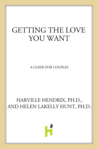 Hendrix, Harville, Ph.D — Getting the Love You Want, 20th An. Ed.