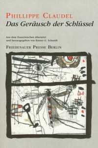 Claudel, Philippe [Claudel, Philippe] — Das Geräusch der Schlüssel rtf