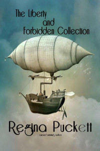 Regina Puckett — The Liberty & Forbidden Collection