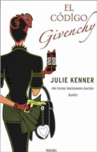 Julie Kenner — El código Givenchy