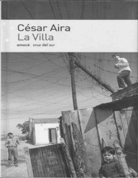Cesar Aira — La Villa